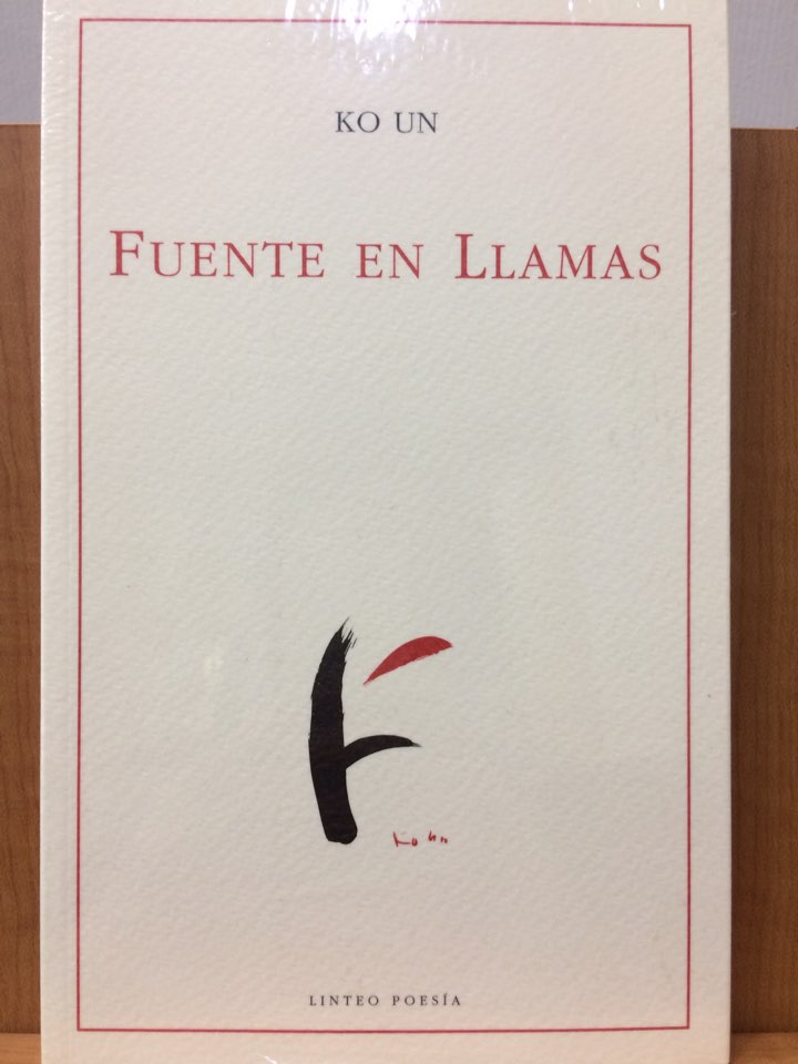 Fuente en llamas (Ko Un ; traduccion Paciencia Ontanon de Lope, Sung-Chul Suh)