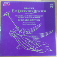 Brahms* - Gundula Janowitz • Tom Krause, Wiener Philharmoniker, Bernard Haitink, Konzertvereinigung Wiener Staatsopernchor* ‎– Ein Deutsches Requiem / Schicksalslied