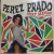 Perez Prado And His Orchestra ‎– Mambo Fire - Perez Prado's Greatest Hits