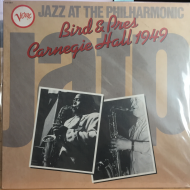 Bird & Pres ‎– Jazz At The Philharmonic Carnegie Hall 1949