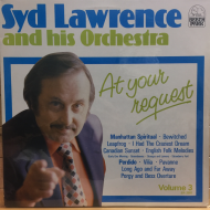 Syd Lawrence And His Orchestra ‎– At Your Request Volume 3