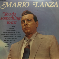 Mario Lanza ‎– You Do Something To Me