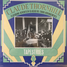 CLAUDE THORNHILL FEATURING SEVENTEEN CLASSIC GIL EVANS ARRANGEMENTS