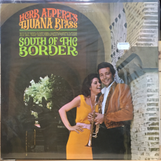 Herb Alpert's Tijuana Brass ‎– South Of The Border