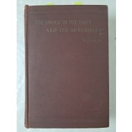 THE TRUCE IN THE EAST AND ITS AFTERMATH