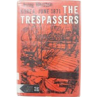 [24] 조선후기 신미양요 영문기록서 [한국, 1871년 6월 침입자들(Korea, June 1871 The Trespassers)]