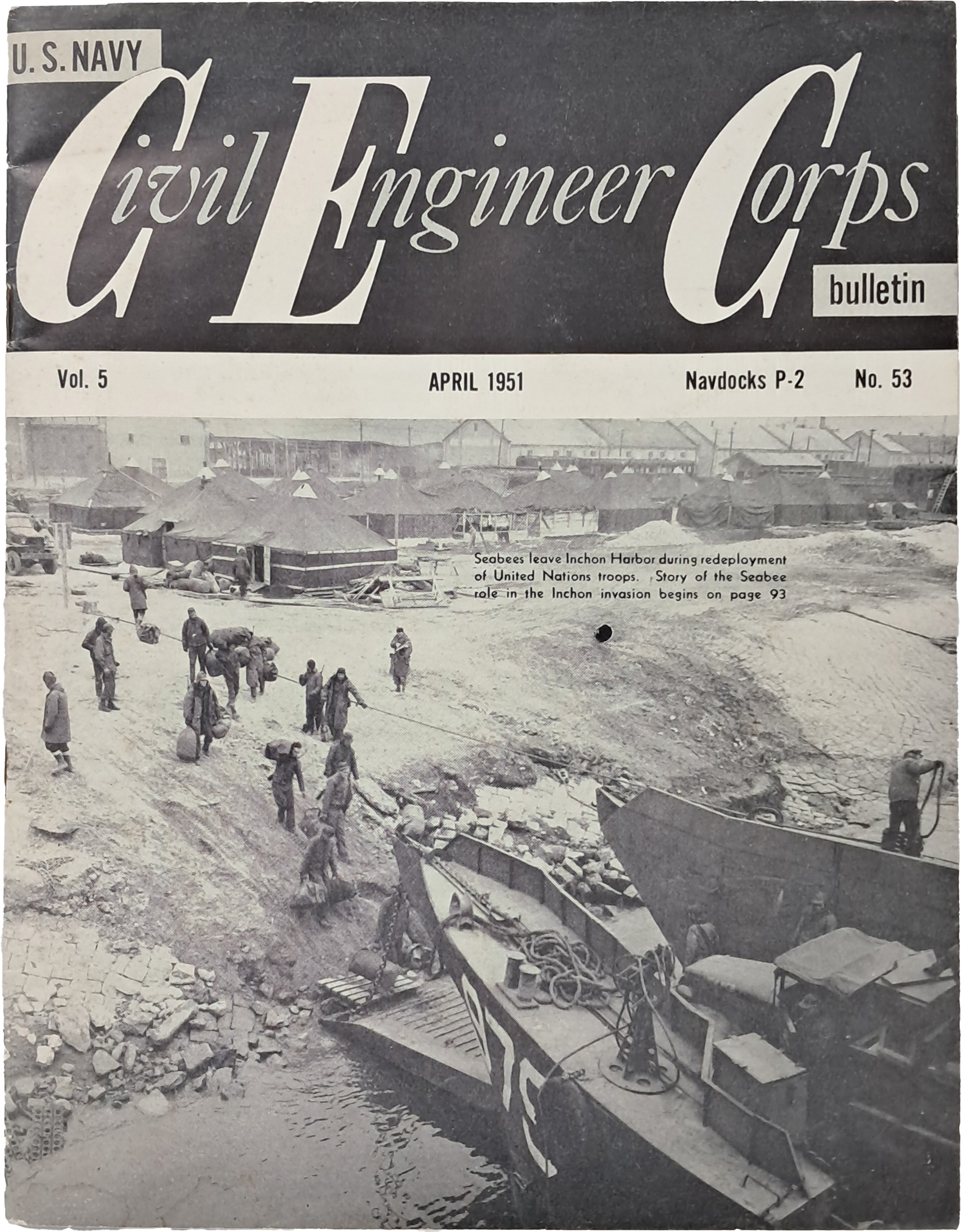 [196] 인천상륙작전에 참여한, 미 해군 건설대 기관지 [토목공병단 회보 Civil Engineer Corps bulletin]