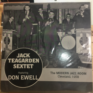 Jack Teagarden Sextet, Don Ewell ‎– The Modern Jazz Room, Cleveland, 1958