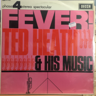 Ted Heath And His Music ‎– Fever!