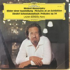 Modest Mussorgsky / Dimitri Schostakowitsch* - Lazar Berman ‎– Bilder Einer Ausstellung • Pictures At An Exhibition / Préludes Op. 34