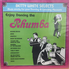 BETTY WHITE SELECTS - ENJOY DANCING THE RHUMBA